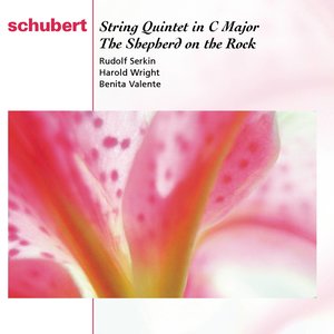 Schubert: String Quintet in C Major & The Shepherd on The Rock