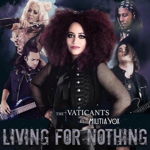 Living for Nothing(feat. Militia Vox)
