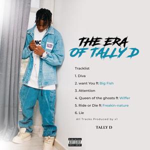 THE ERA OF TALLY D