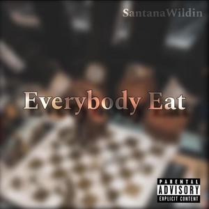 Everybody Eat Remastered (Explicit)