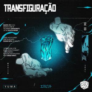 Transfiguração | Mahito | (Explicit)