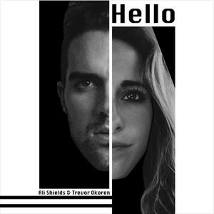 Hello (Ali Shields & Trevor Okoren Rework)