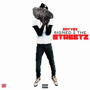 Signed 2 The Streetz (Explicit)