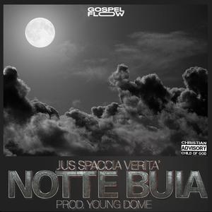 Notte Buia (feat. Young Dome)