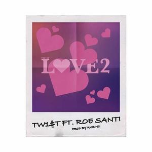 Love(feat. Roe Santi) (Remix)