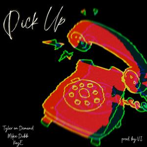 Pick Up (feat. Mike Dubb & Kaze) (Remix)