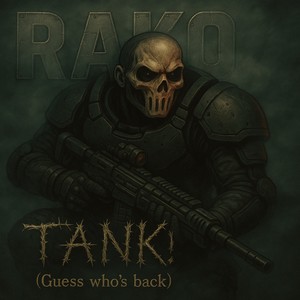 TANK! (guess who´s back) (Explicit)