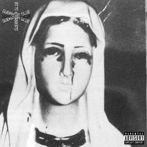 GUERRILLA GLUE (I'm A Magnet For Disrespect) (Explicit)