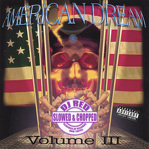 American Dream: Slowed & Chopped by DJ Red, Vol. 3 (Explicit)