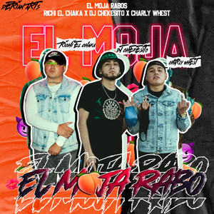 El Moja Rabos (Explicit)