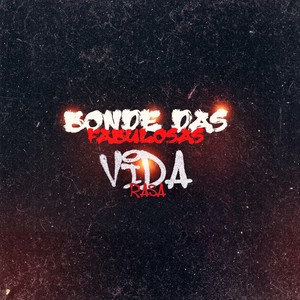 BONDE DAS FABULOSAS VIDA RASA (Explicit)