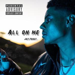 All on me (Explicit)