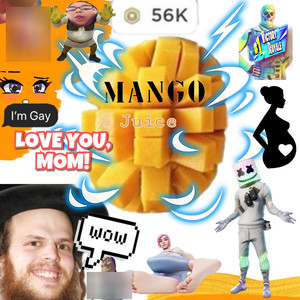 mango juice (Explicit)