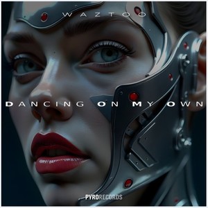 Dancing on My Own