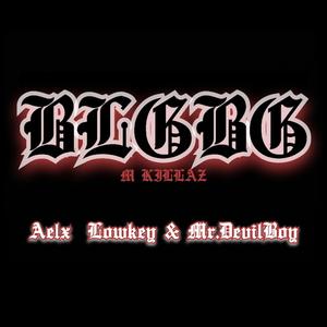 BLGBG (feat. MKz) (Explicit)