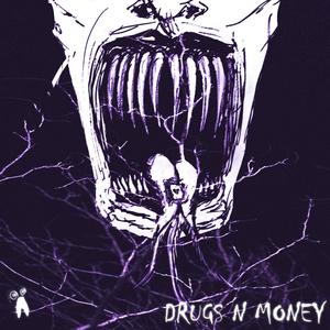 Drugs N' Money (Explicit)