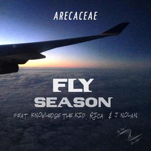 Fly Season (feat. Knowledge The Kid, Rica & J Nolan)