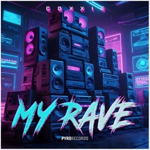 My Rave (Explicit)