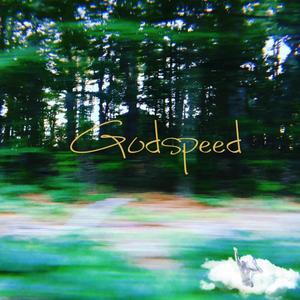 Godspeed (Explicit)