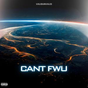 CANT FWU (Explicit)