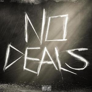 No Deals (Explicit)