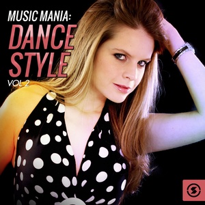 Music Mania: Dance Style, Vol. 2