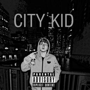 City Kid (Explicit)