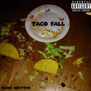 Taco Fall (Explicit)