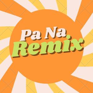 Pa Na (Mambo Version) [Explicit]