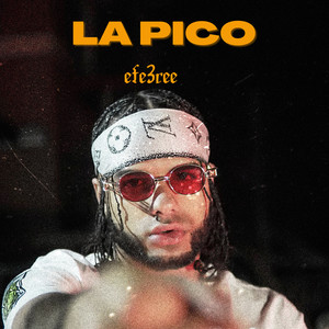 La Pico (Explicit)