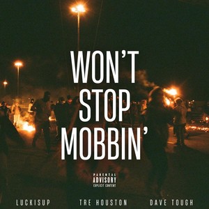Won't Stop Mobbin' (Radio Edit)