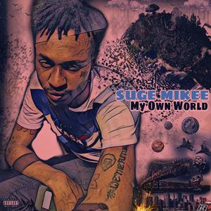 My Own World (Explicit)