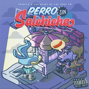 Perro sin salchicha (feat. Cryollo) (Explicit)