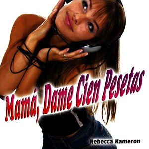 Mamá, Dame Cien Pesetas - Single