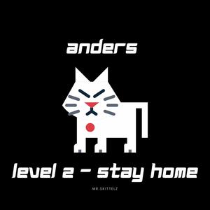 Anders (Level 2 -Stay Home) [Explicit]