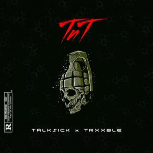 TNT (feat. trxxble) (Explicit)