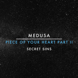Piece Of Your Heart Part II(Secret Sins)