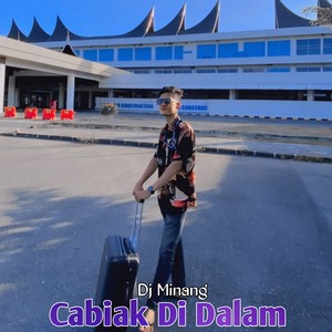 Cabiak Di Dalam