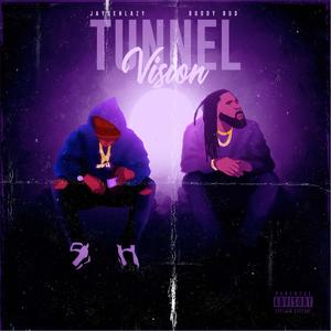 Tunnel Vision (Explicit)