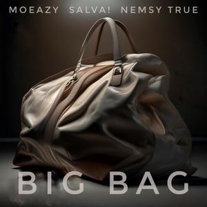Big Bag (feat. Salva! & Nemsy True) (Explicit)