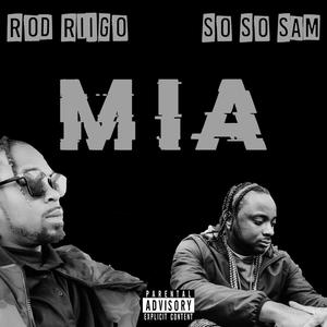 MIA (feat. So So Sam) [Explicit]