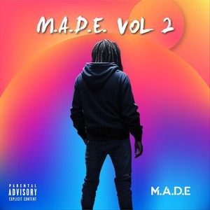 M.A.D.E., VOL. 2 (Explicit)