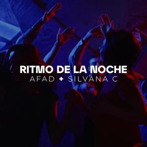 Ritmo De La Noche (feat. Silvana C)