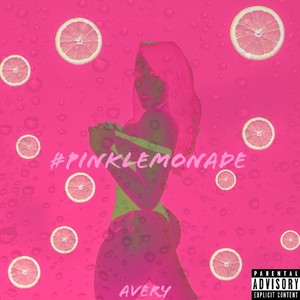 #Pinklemonade (Explicit)