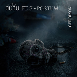 Juju Pt.3 Postum (Explicit)