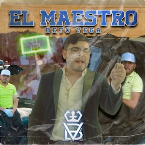 Beto Vega - El Maestro