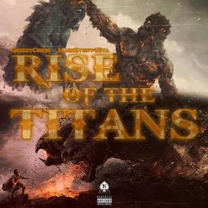 Rise Of The Titans (Explicit)