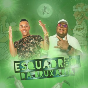 esquadrão da bruxaria (Explicit)