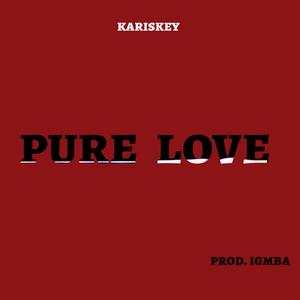 Pure Love (feat. Kariskey)