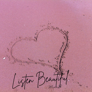 Listen Beautiful